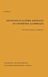 Fester Einband Methodes d'algebre abstraite en geometrie algebrique von Pierre Samuel