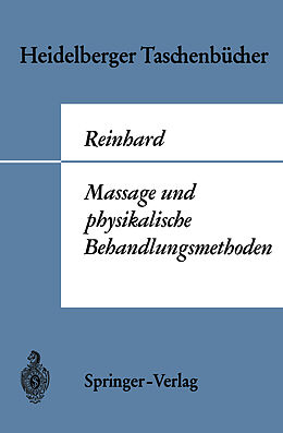 Kartonierter Einband Massage und physikalische Behandlungsmethoden von Wilhelm Reinhard