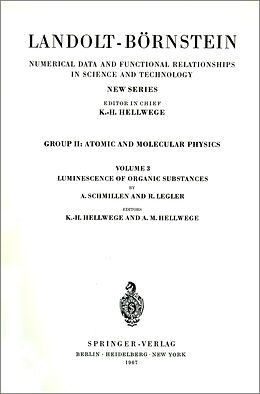 Fester Einband Luminescence of Organic Substances / Lumineszenz organischer Substanzen. Vol.3 von A. Schmillen, R. Legler