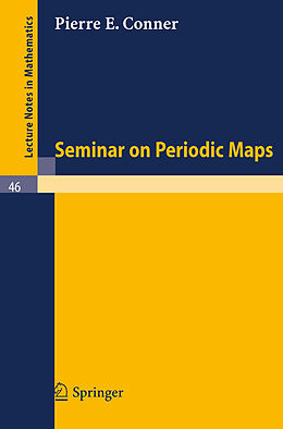 Kartonierter Einband Seminar on Periodic Maps von Pierre E. Conner
