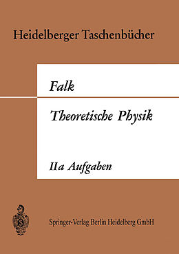 Kartonierter Einband Theoretische Physik auf der Grundlage einer allgemeinen Dynamik von Gottfried Falk