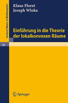 Kartonierter Einband Einführung in die Theorie der lokalkonvexen Räume von Klaus Floret, Joseph Wloka