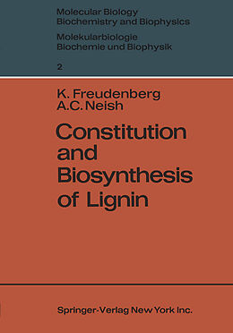 Couverture cartonnée Constitution and Biosynthesis of Lignin de A. C. Neish, Karl Freudenberg