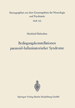 Kartonierter Einband Bedingungskonstellationen paranoid-halluzinatorischer Syndrome von Hanfried Helmchen