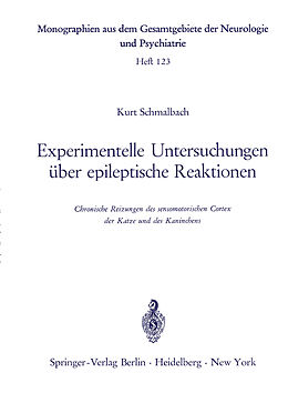 Kartonierter Einband Experimentelle Untersuchungen über epileptische Reaktionen von K. Schmalbach