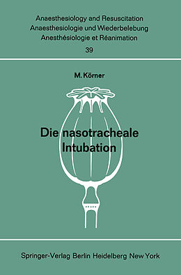 Kartonierter Einband Die nasotracheale Intubation von M. Körner