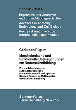 Kartonierter Einband Morphologische und funktionelle Untersuchungen zur Neurosekretbildung von C. Pilgrim