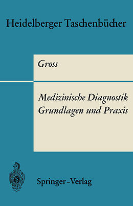 Kartonierter Einband Medizinische Diagnostik  Grundlagen und Praxis von R. Gross