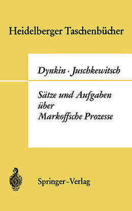 Kartonierter Einband Sätze und Aufgaben über Markoffsche Prozesse von Evgenij Borisovic Dynkin, A.A. Juschkewitsch