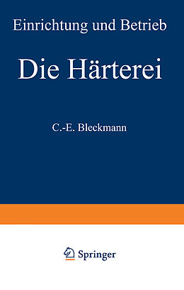 Kartonierter Einband Die Härterei von C.-E. Bleckmann