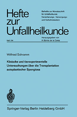 Kartonierter Einband Klinische und experimentelle Untersuchungen über die Transplantation autoplastischer Spongiosa von W. Schramm