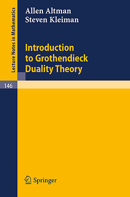 Kartonierter Einband Introduction to Grothendieck Duality Theory von Steven Kleiman, Allen Altman