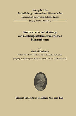 Kartonierter Einband Grothendieck- und Wittringe von nichtausgearteten symmetrischen Bilinearformen von Manfred Knebusch