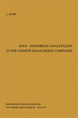 Livre Relié Sous-ensembles analytiques d'une variete banachique complexe de Jean-Pierre Ramis