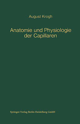 Kartonierter Einband Anatomie und Physiologie der Capillaren von August Krogh