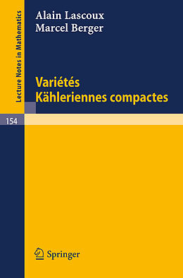 Couverture cartonnée Varietes Kähleriennes Compactes de Marcel Berger, Alain Lascoux