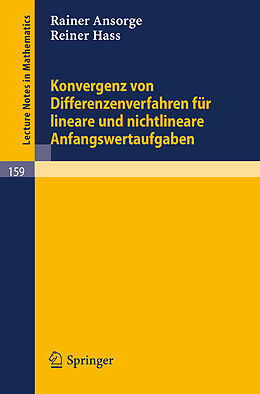 Kartonierter Einband Konvergenz von Differenzenverfahren für lineare und nichtlineare Anfangswertaufgaben von Rainer Ansorge, Reiner Hass