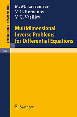 Kartonierter Einband Multidimensional Inverse Problems for Differential Equations von M. M. Lavrentiev, V. G. Vasiliev, V. G. Romanov