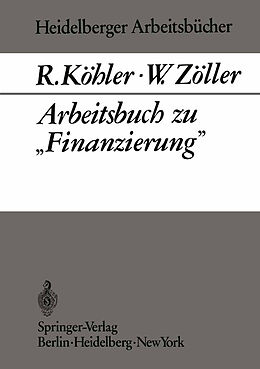 Kartonierter Einband Arbeitsbuch zu Finanzierung von R. Köhler, W. Zöller