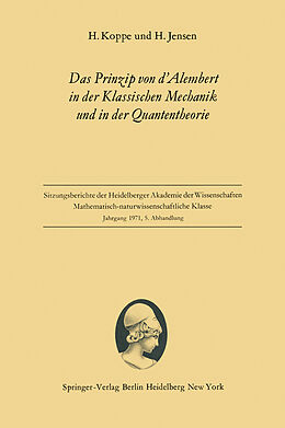 Kartonierter Einband Das Prinzip von dAlembert in der Klassischen Mechanik und in der Quantentheorie von Heinz Koppe, Hans Jensen