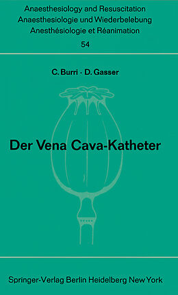 Kartonierter Einband Der Vena Cava-Katheter von C. Burri, D. Gasser