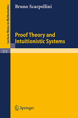Kartonierter Einband Proof Theory and Intuitionistic Systems von Bruno Scarpellini