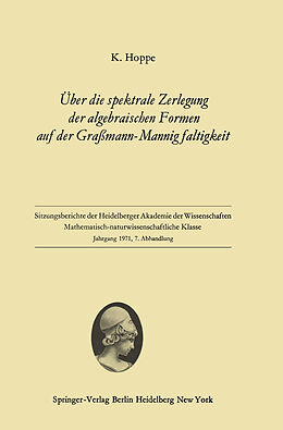 Kartonierter Einband Über die spektrale Zerlegung der algebraischen Formen auf der Graßmann-Mannigfaltigkeit von Klaus Hoppe