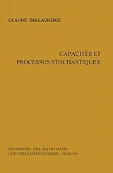 Fester Einband Capacités et processus stochastiques von Claude Dellacherie