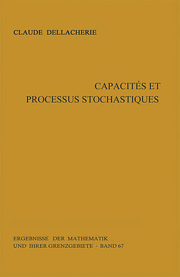 Livre Relié Capacités et processus stochastiques de Claude Dellacherie