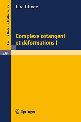 Couverture cartonnée Complexe Cotangent et Deformations I de L. Illusie