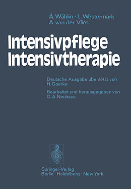 Kartonierter Einband Intensivpflege  Intensivtherapie von Ake Wahlin, Lars Westermark, Ansje van der Vliet