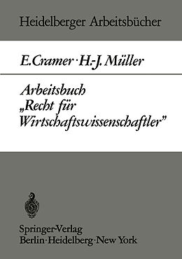 Kartonierter Einband Arbeitsbuch Recht für Wirtschaftswissenschaftler von E. Cramer, H.-J. Müller