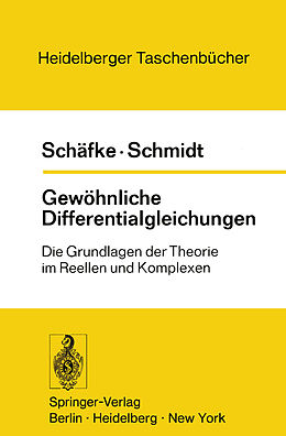 Kartonierter Einband Gewöhnliche Differentialgleichungen von F. W. Schäfke, D. Schmidt