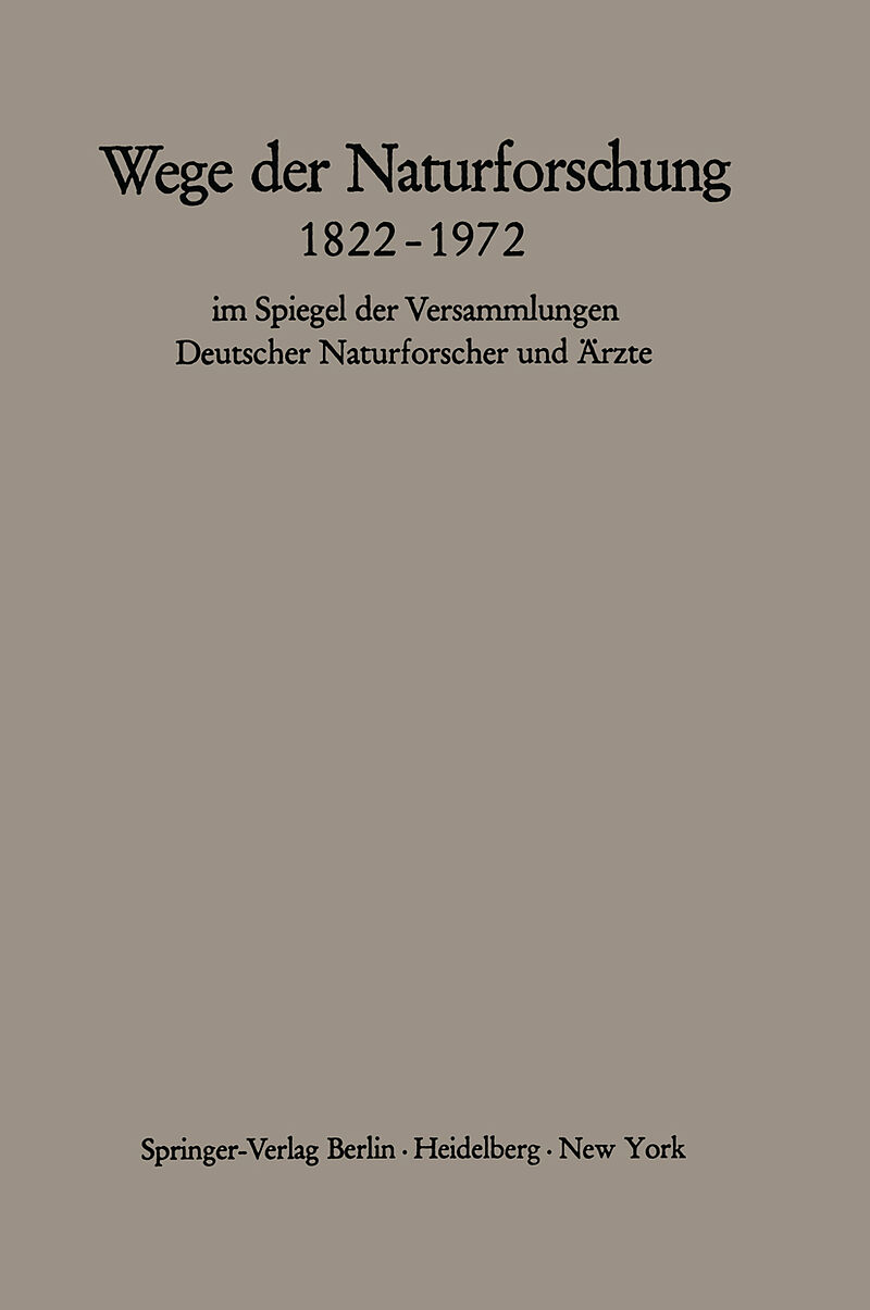 Wege der Naturforschung 18221972