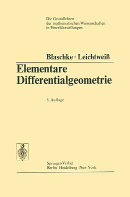 Kartonierter Einband Elementare Differentialgeometrie von Wilhelm Blaschke, Kurt Leichtweiß