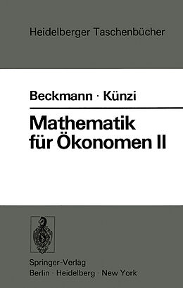 Kartonierter Einband Mathematik für Ökonomen II von M.J. Beckmann, H.P. Künzi