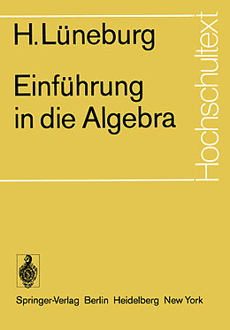 Kartonierter Einband Einführung in die Algebra von H. Lüneburg