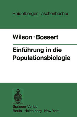 Kartonierter Einband Einführung in die Populationsbiologie von Edward O. Wilson, William H. Bossert