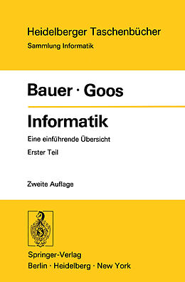Kartonierter Einband Informatik von F. L. Bauer, G. Goos