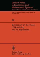 Kartonierter Einband Symposium on the Theory of Scheduling and Its Applications von