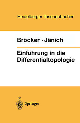 Kartonierter Einband Einführung in die Differentialtopologie von Theodor Bröcker, Klaus Jänich