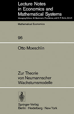 Kartonierter Einband Zur Theorie von Neumannscher Wachstumsmodelle von O. Moeschlin