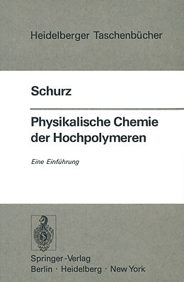 Kartonierter Einband Physikalische Chemie der Hochpolymeren von J. Schurz