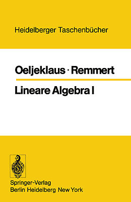Kartonierter Einband Lineare Algebra I von E. Oeljeklaus, R. Remmert