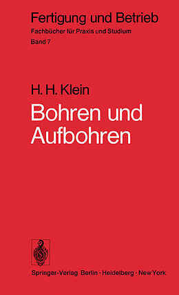 Kartonierter Einband Bohren und Aufbohren von H.H. Klein