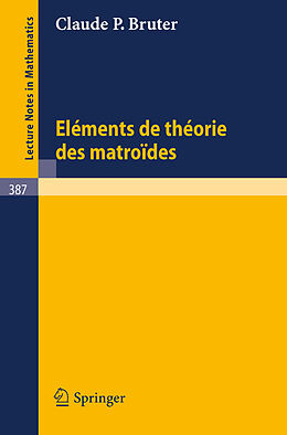 Couverture cartonnée Elements de Theorie des Matroides de C. P. Bruter