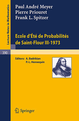 Couverture cartonnée Ecole d'Ete de Probabilites de Saint-Flour III, 1973 de P. A. Meyer, P. Priouret, F. Spitzer