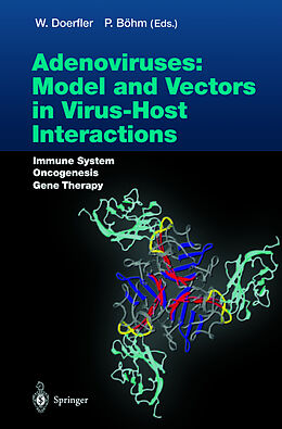 Livre Relié Adenoviruses: Model and Vectors in Virus-Host Interactions de 