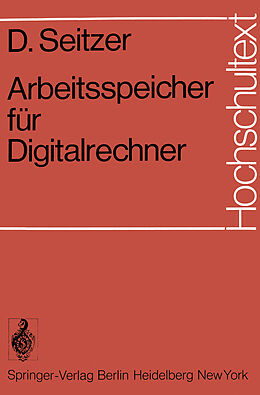 Kartonierter Einband Arbeitsspeicher für Digitalrechner von D. Seitzer