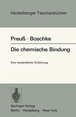 Kartonierter Einband Die chemische Bindung von H. Preuss, F.L. Boschke
